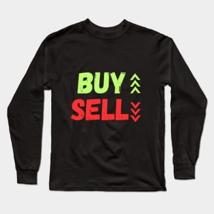 Trading StockMarket "Buy Sell" Merchandise Long Sleeve T-Shirt